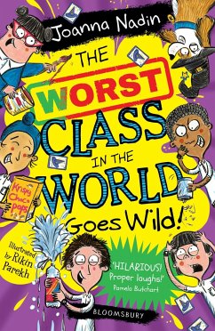 The Worst Class in the World Goes Wild! - Nadin, Joanna
