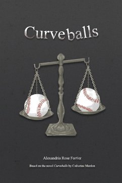 Curveballs - Fortier, Alexandria Rose; Mardon, Catherine