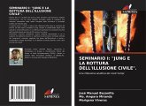 SEMINARIO I: "JUNG E LA ROTTURA DELL'ILLUSIONE CIVILE".
