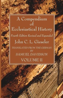 A Compendium of Ecclesiastical History, Volume 2 - Gieseler, John C. L.