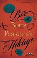 Bir Hikaye - Pasternak, Boris