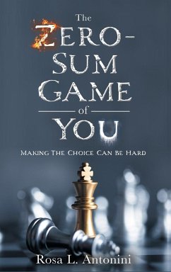 The Zero-Sum Game of You - Antonini, Rosa L