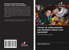 Forme di collocamento per bambini senza cure parentali - Maksurov, Alexei