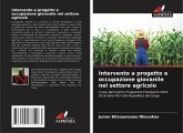 Intervento a progetto e occupazione giovanile nel settore agricolo