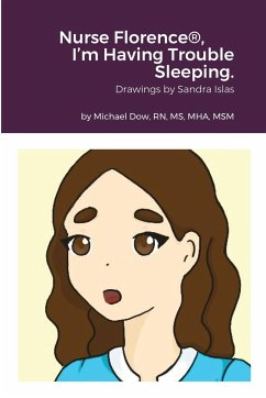 Nurse Florence®, I'm Having Trouble Sleeping. - Dow, Michael