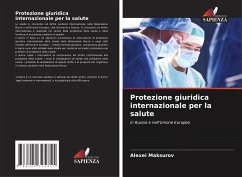 Protezione giuridica internazionale per la salute - Maksurov, Alexei