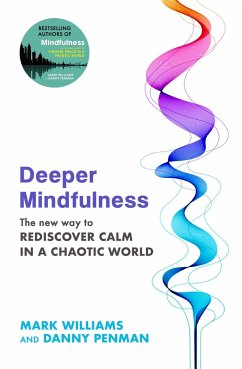 Deeper Mindfulness - Williams, Mark;Penman, Danny