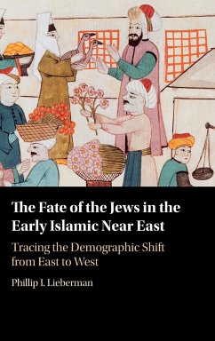 The Fate of the Jews in the Early Islamic Near East - Lieberman, Phillip