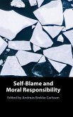 Self-Blame and Moral Responsibility