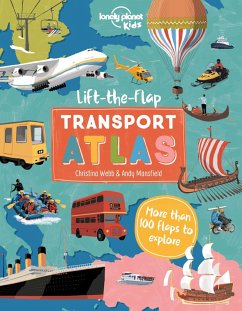 Cover Lonely Planet Kids Lift the Flap Transport Atlas