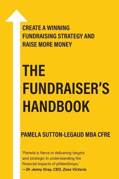 The Fundraiser's Handbook - Sutton-Legaud, Pamela