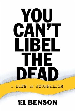 You Can't Libel the Dead - Benson, Neil