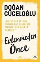 Evlenmeden Önce - Cüceloglu, Dogan