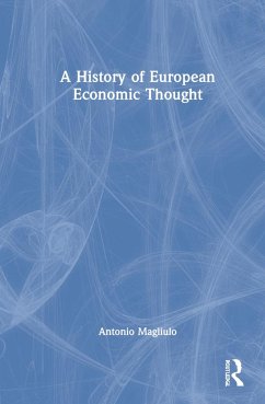 A History of European Economic Thought - Magliulo, Antonio