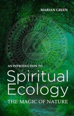 Introduction to Spiritual Ecology - Green, Marian
