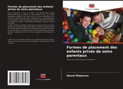 Formes de placement des enfants privés de soins parentaux - Maksurov, Alexei