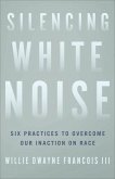 Silencing White Noise