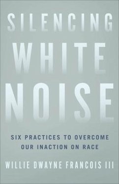 Silencing White Noise - Francois, Willie Dwayne