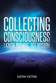 Collecting Consciousness Collecting Consciousness