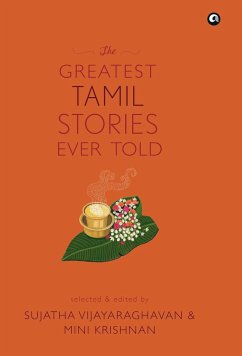 THE GREATEST TAMIL STORIES EVER TOLD (cover) - Vijayaraghavan, Sujatha; Krishnan, Mini