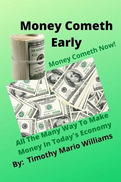 Money Cometh Early - Williams, Timothy