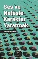 Ses ve Nefesle Karakter Yaratmak - Dündar, Kerim