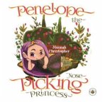 Penelope the Nose Picking Princess