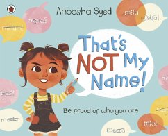 That's Not My Name! - Syed, Anoosha