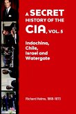 A Secret History of the CIA, Vol. 5