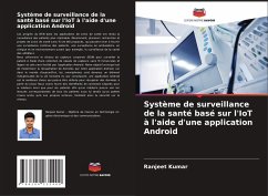 Système de surveillance de la santé basé sur l'IoT à l'aide d'une application Android - Kumar, Ranjeet