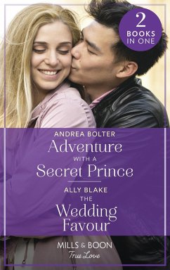 Adventure With A Secret Prince / The Wedding Favour - Bolter, Andrea; Blake, Ally