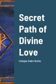 Secret Path of Divine Love