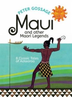 Maui and Other Maori Legends - Gossage, Peter