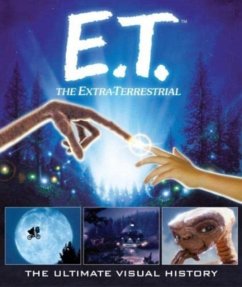 E.T The Extra-Terrestrial: The Ultimate Visual History - Gaines, Caseen