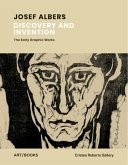 Josef Albers: Discovery and Invention: The Early Graphic Works
