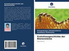 Evolutionsgeschichte der Bienenstöcke - Chandrasekaran, Praveenkumar;Muthusamy, Kandibane