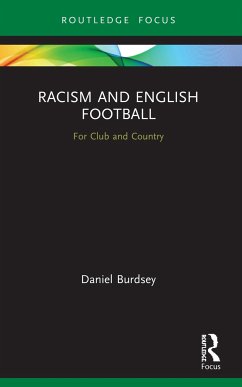 Racism and English Football - Burdsey, Daniel