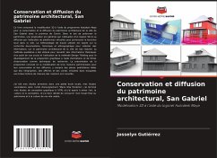 Conservation et diffusion du patrimoine architectural, San Gabriel - Gutiérrez, Josselyn