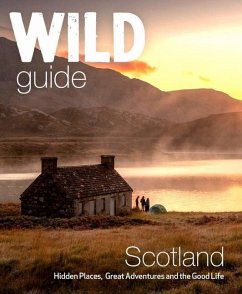 Wild Guide Scotland: Second Edition - Grant, Kimberley; Cooper, David; Gaston, Richard