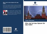 Wie viel ist das Opium für das Volk?