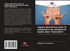 Lignes directrices pour la production de ressources audio dans l'éducation