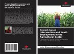 Project-based Intervention and Youth Employment in the Agricultural Sector