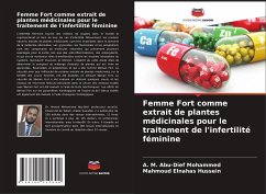 Femme Fort comme extrait de plantes médicinales pour le traitement de l'infertilité féminine - Abu-Dief Mohammed, A. M.;Hussein, Mahmoud Elnahas