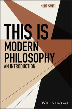 This Is Modern Philosophy - Smith, Kurt