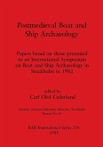 Postmedieval Boat and Ship Archaeology