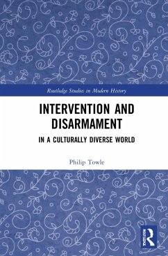 Intervention and Disarmament - Towle, Philip
