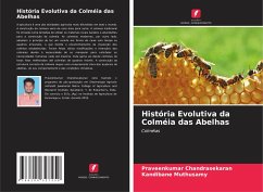 História Evolutiva da Colméia das Abelhas - Chandrasekaran, Praveenkumar;Muthusamy, Kandibane