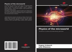 Physics of the microworld - Vrzhasch, Evgeny;Klibanova, Julia