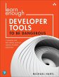 Learn Enough Developer Tools to Be... - Bild 1