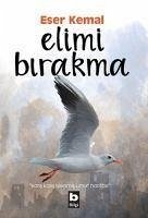 Elimi Birakma - Kemal, Eser